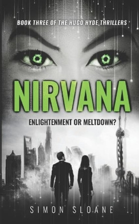 Nirvana: Enlightenment or meltdown? by Simon Sloane 9798669092351