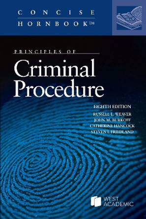 Principles of Criminal Procedure by Russell L. Weaver 9798887868141