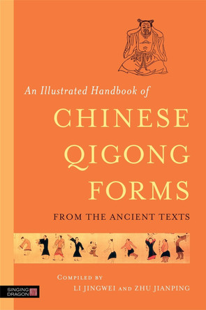 An Illustrated Handbook of Chinese Qigong Forms from the Ancient Texts by Foreign Languages Press