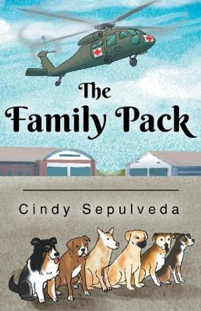 The Family Pack by Cindy Sepulveda 9781640887275