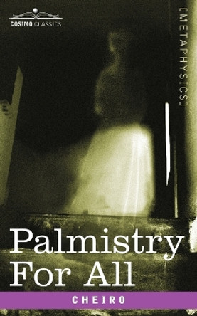 Palmistry for All by Cheiro 9781602062016