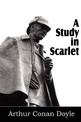 A Study in Scarlet by Sir Arthur Conan Doyle 9781612035482