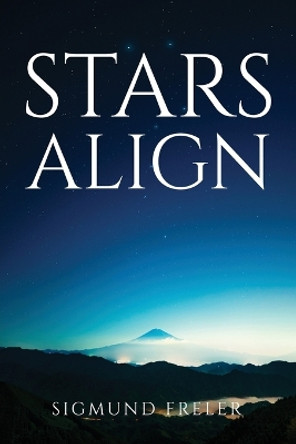 Stars Align by Sigmund Freler 9783042150964