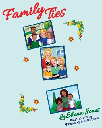 Family Ties by Blueberry Illustrations 9798579425638