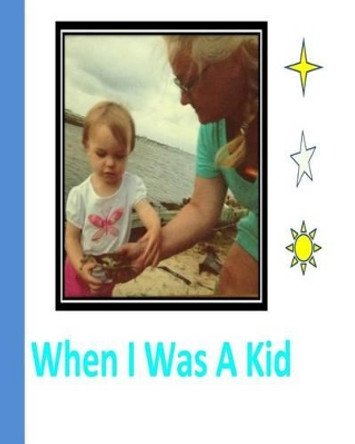 When I Was A Kid by Lisa Ray 9781541277496