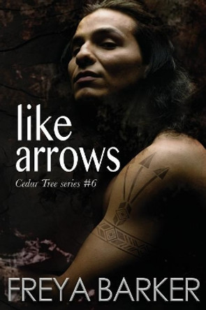 Like Arrows by Freya Barker 9781988733210