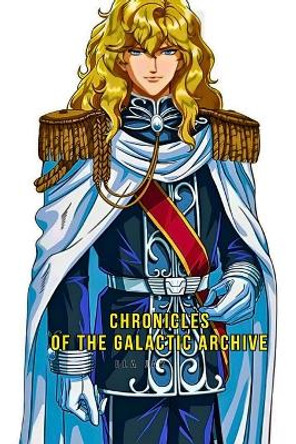 Chronicles Of The Galactic Archive by Ola Jay 9798881389161