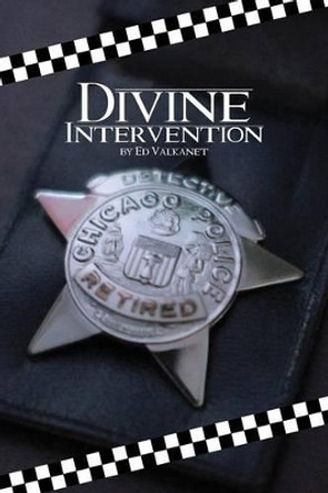 Divine Intervention by Edward Valkanet 9781630730680