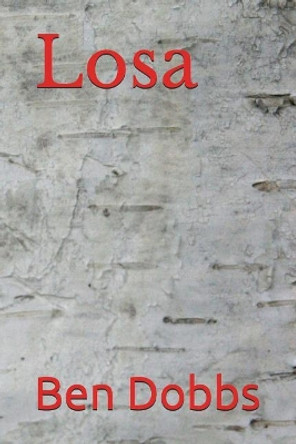 Losa by Ben Dobbs 9781980497219