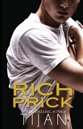 Rich Prick by Tijan 9781951771485