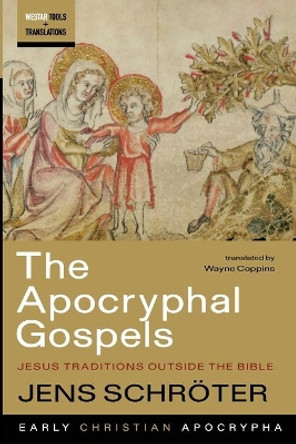 The Apocryphal Gospels by Jens Schröter 9781666706703