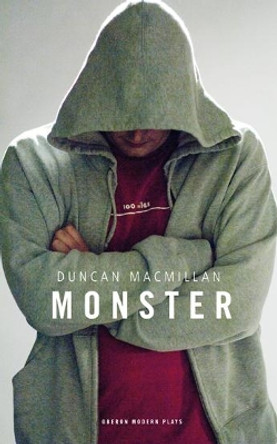 Monster by Duncan Macmillan 9781840027594