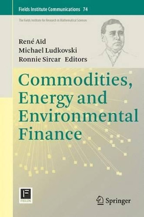 Commodities, Energy and Environmental Finance by Michael Ludkovski 9781493927326