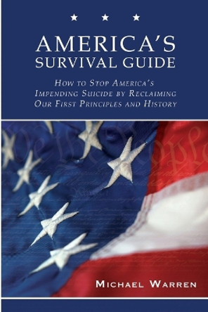 America's Survival Guide by Michael Warren 9781934248317