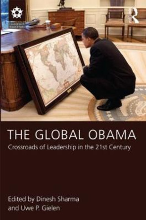 The Global Obama: Crossroads of Leadership in the 21st Century by Dinesh Sharma