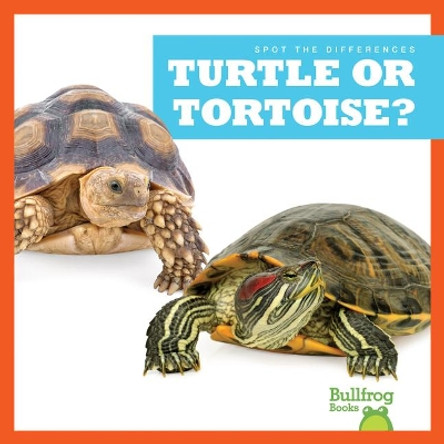 Turtle or Tortoise? by Jamie Rice 9781636903521