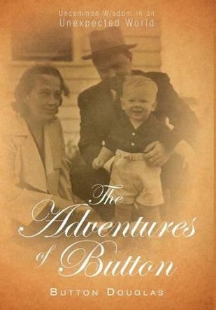 The Adventures of Button by Button Douglas 9781681391052