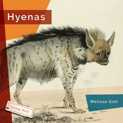 Hyenas by Melissa Gish 9781682773376