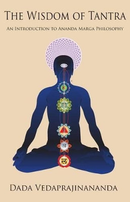 The Wisdom of Tantra by Dada Vedaprajinananda 9781881717515