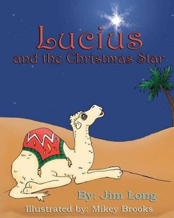 Lucius and the Christmas Star by Mikey Brooks 9781480280731