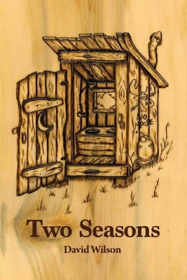 Two Seasons by David Wilson 9798218154608