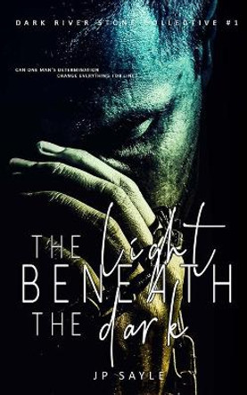 The Light Beneath the Dark: Motorcycle Club MM romance by Tina Lowen 9798693398993