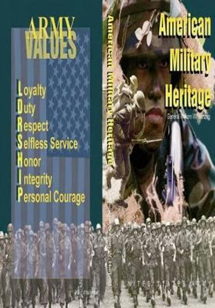 American Military Heritage by Center of Military History United States 9781505496604