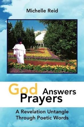 God Answers Prayers by Michelle Reid, Etc 9781425766399