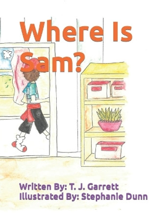 Where Is Sam? by Stephanie Dunn 9781735714523