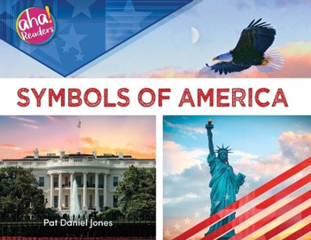 Symbols of America by Pat Daniel Jones 9781733309271