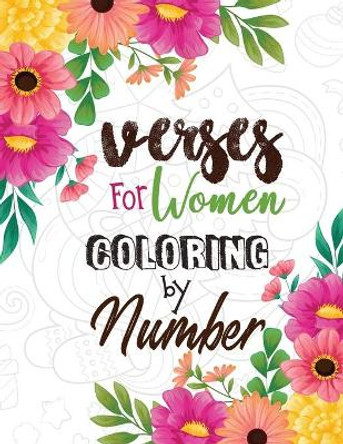 Verses for Women Coloring by Number: Women Christmas Coloring Book, A Christian Coloring Book gift card alternative, Good Vibes relaxation and Inspiration by Voloxx Studio 9781710254402