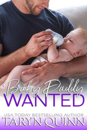 Baby Daddy Wanted by Taryn Quinn 9781940346656