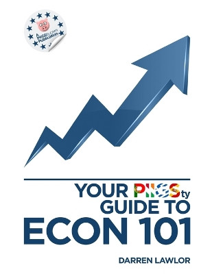 Your PIIGSty Guide to Econ101 by Darren Lawlor 9781471623240