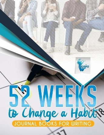 52 Weeks to Change a Habit Journal Books for Writing by Planners & Notebooks Inspira Journals 9781645212263