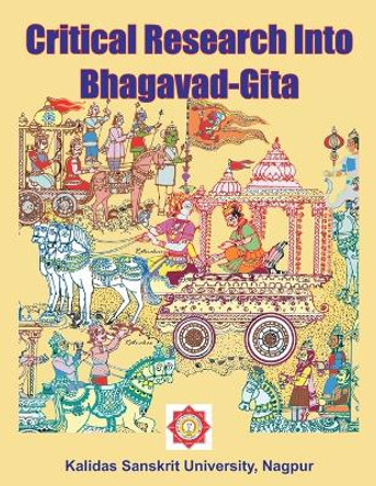 Critical Research Into Bhagavad-Gita by Ratnakar Narale 9781989416792