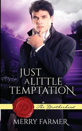 Just a Little Temptation by Merry Farmer 9798639272516