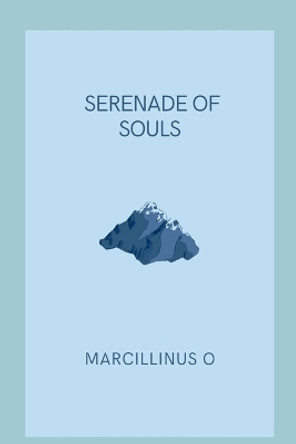 Serenade of Souls by Marcillinus O 9789953809649