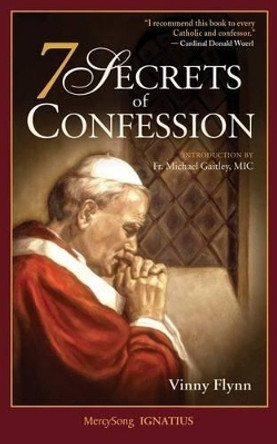 7 Secrets of Confession by Vinny Flynn 9781884479465