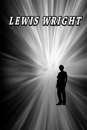 Lewis Wright by Chaz Dowdell 9781979190749