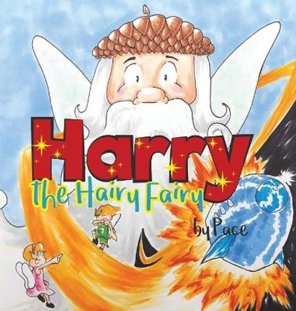 Harry the Hairy Fairy by Pace 9798869017642