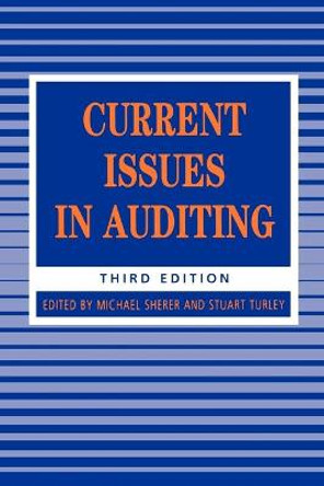 Current Issues in Auditing by Michael J. Sherer