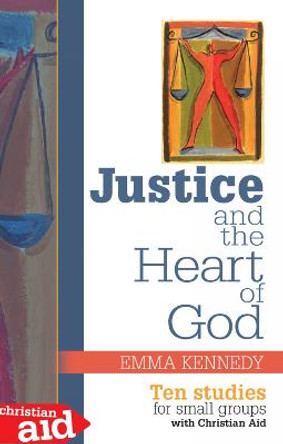 Justice and the Heart of God: Ten studies for small groups by Stephen Mansfield