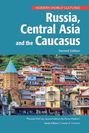 Russia, Central Asia, and the Caucasus, Second Edition by Zoran Pavlovic 9798887253190