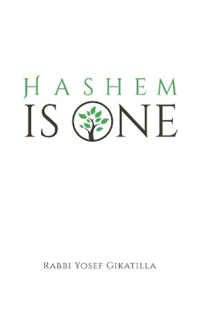 HaShem Is One: Ginat Egoz by Amiram Markel 9798622988783