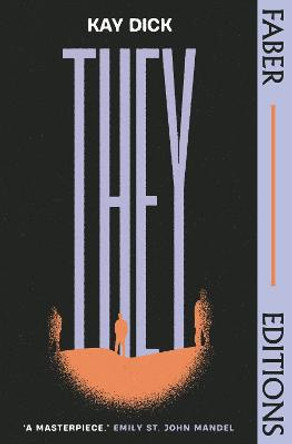 They (Faber Editions) by Kay Dick