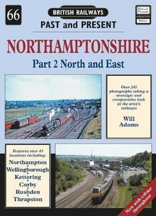 Northamptonshire: 2: North and East by William Adams