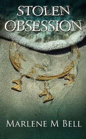 Stolen Obsession by Marlene Bell 9780999539408