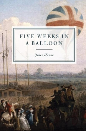 Five Weeks in a Balloon by Jules Verne 9781087868462