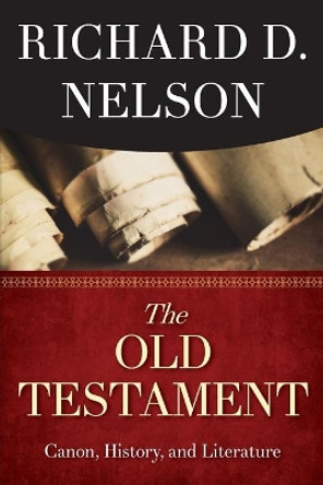 Old Testament, The by Richard D. Nelson 9781426759239