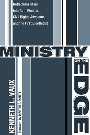 Ministry on the Edge by Kenneth L Vaux 9781498256483